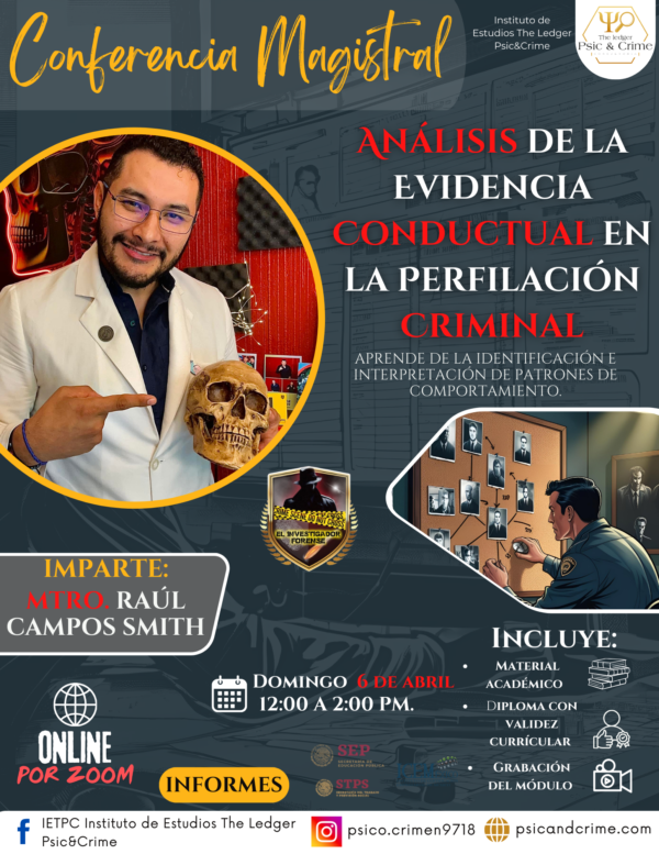𝐂𝐎𝐍𝐅𝐄𝐑𝐄𝐍𝐂𝐈𝐀 𝐌𝐀𝐆𝐈𝐒𝐓𝐑𝐀𝐋: ❞𝐀𝐧𝐚́𝐥𝐢𝐬𝐢𝐬 𝐝𝐞 𝐥𝐚 𝐄𝐯𝐢𝐝𝐞𝐧𝐜𝐢𝐚 𝐂𝐨𝐧𝐝𝐮𝐜𝐭𝐮𝐚𝐥 𝐞𝐧 𝐥𝐚 𝐏𝐞𝐫𝐟𝐢𝐥𝐚𝐜𝐢𝐨́𝐧 𝐂𝐫𝐢𝐦𝐢𝐧𝐚𝐥❞
